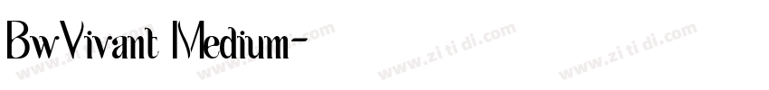 BwVivant Medium字体转换 BwVivant Medium字体转换